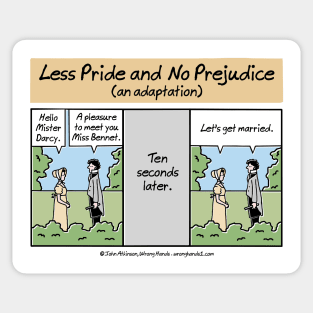 Less Pride and No Prejudice Sticker